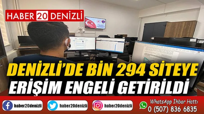 Denizli’de bin 294 siteye erişim engeli getirildi