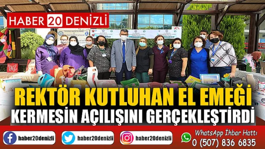 Rektör Kutluhan El Emeği Kermesin Açılışını Gerçekleştirdi