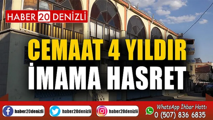 Cemaat 4 yıldır imama hasret