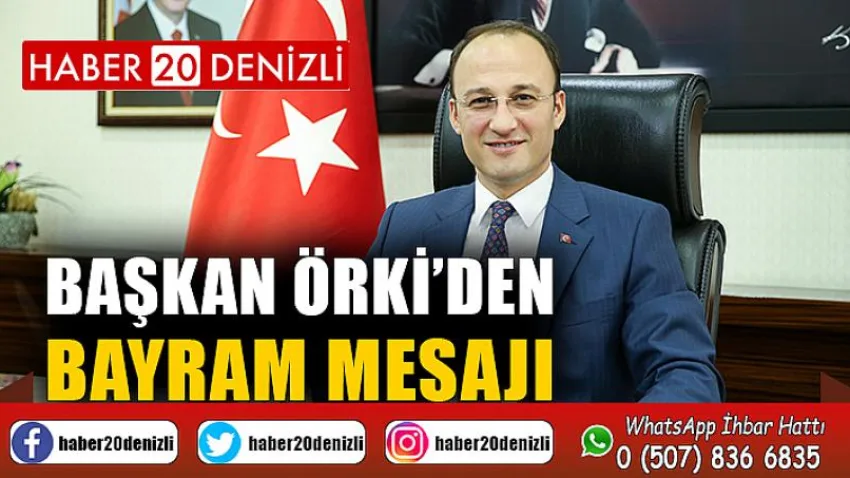 Başkan Örki’den Bayram Mesajı