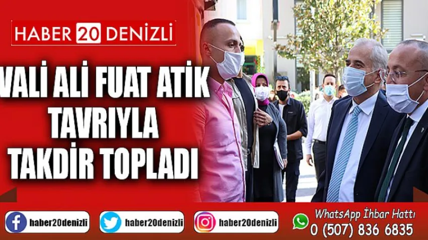 Vali Ali Fuat Atik tavrıyla takdir topladı