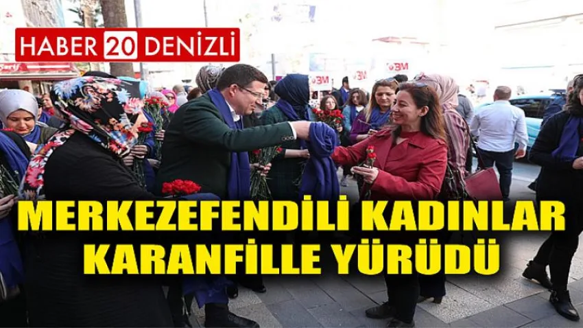 Merkezefendili Kadınlar Karanfille Yürüdü