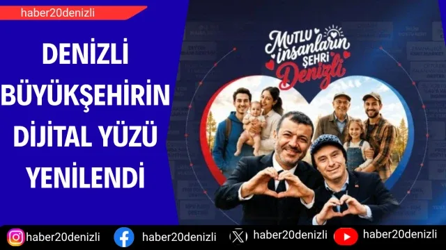 Denizli Büyükşehirin dijital yüzü yenilendi