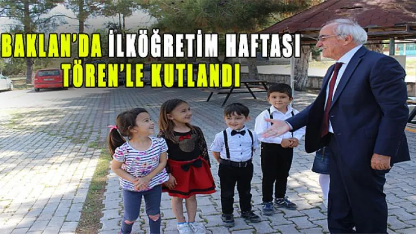 Baklan'da İlköğretim Haftası Tören'le Kutlandı