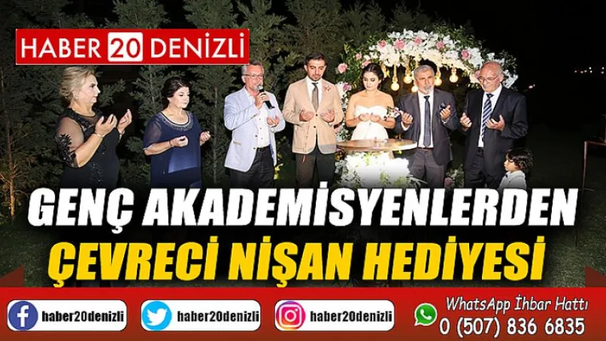 Genç akademisyenlerden çevreci nişan hediyesi