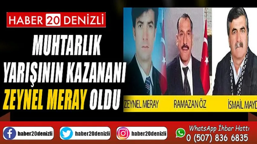 Muhtarlık yarışının kazananı Zeynel Meray oldu