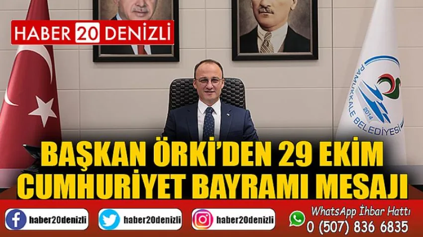 Başkan Örki’den 29 Ekim Cumhuriyet Bayramı Mesajı