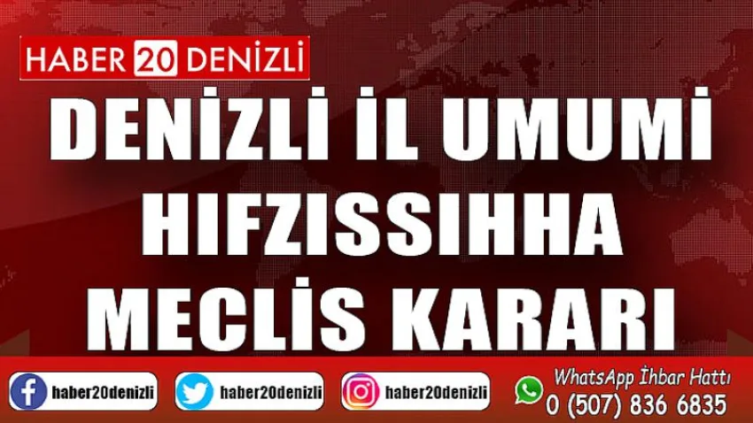 Denizli İl Umumi Hıfzıssıhha Meclis Kararı