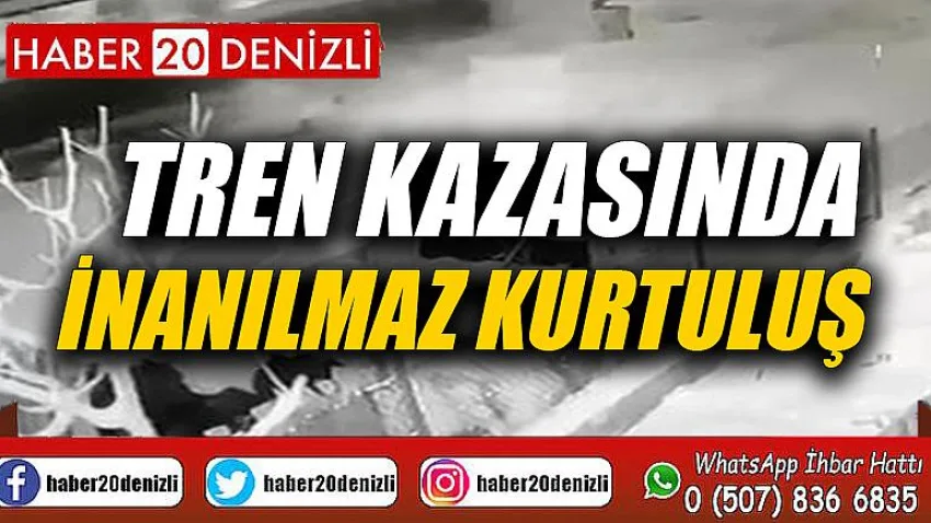 Tren kazasında inanılmaz kurtuluş