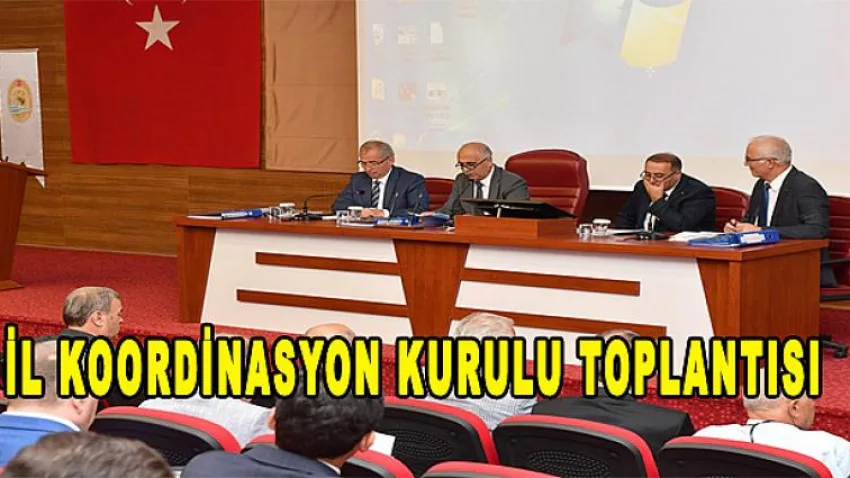 İl Koordinasyon Kurulu Toplantısı