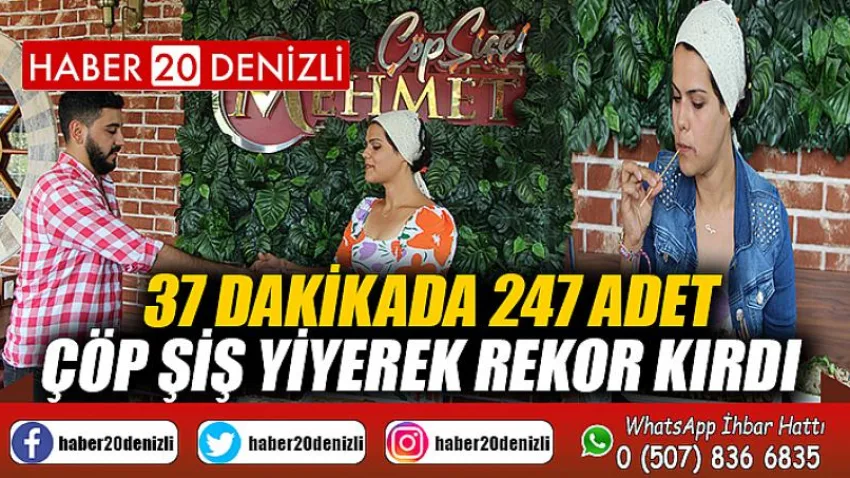37 dakikada 247 adet çöp şiş yiyerek rekor kırdı