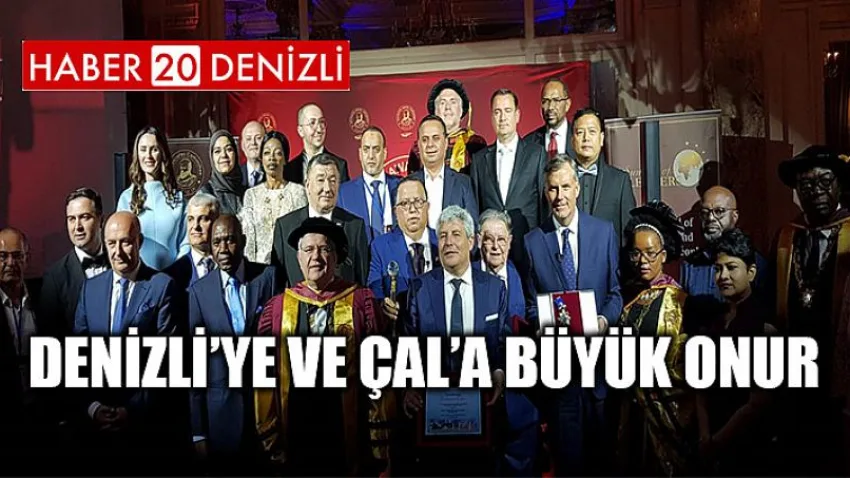 Denizli’ye ve Çal’a Büyük Onur