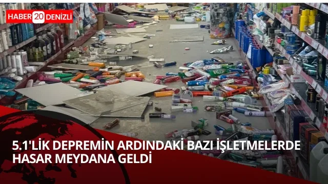 5.1'lik depremin ardından bazı işletmelerde hasar meydana geldi