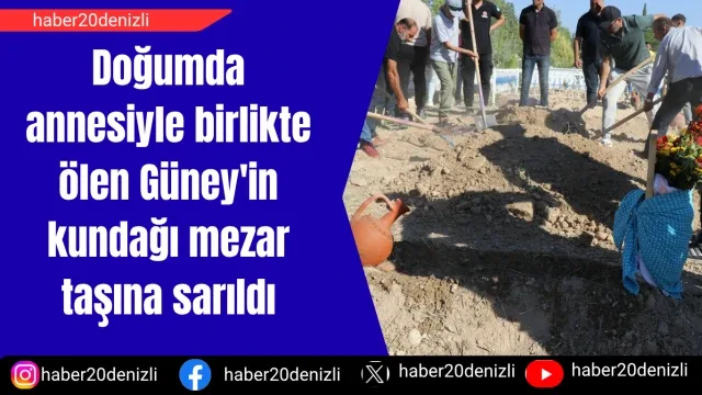 Doğumda annesiyle birlikte ölen Güney'in kundağı mezar taşına sarıldı