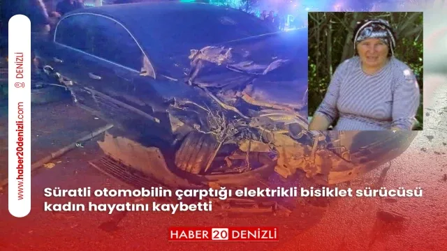Süratli otomobilin çarptığı elektrikli bisiklet sürücüsü kadın hayatını kaybetti