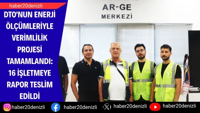 DTO'nun enerji ölçümleriyle verimlilik projesi tamamlandı: 16 işletmeye rapor teslim edildi