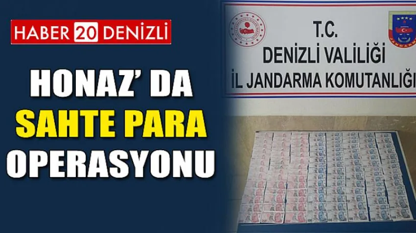 Honaz’ da Sahte Para Operasyonu
