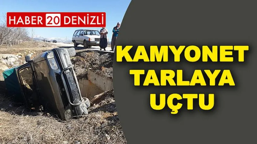 Kamyonet Tarlaya Uçtu