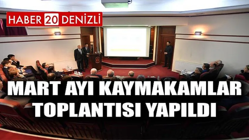 Mart Ayı Kaymakamlar Toplantısı Yapıldı