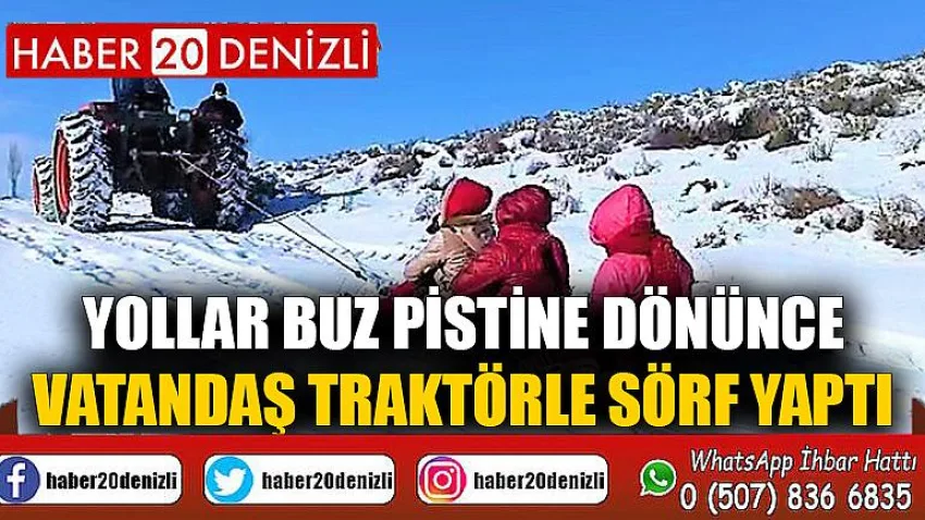 Yollar buz pistine dönünce vatandaş traktörle sörf yaptı