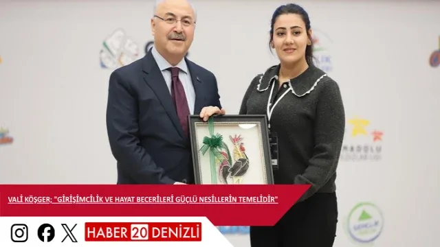 Vali Köşger; "Girişimcilik ve hayat becerileri güçlü nesillerin temelidir"