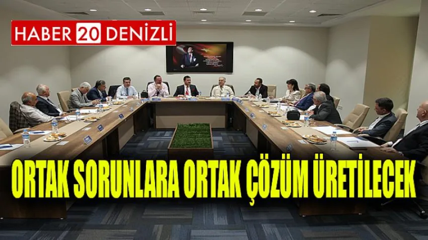 Ortak Sorunlara Ortak Çözüm Üretilecek