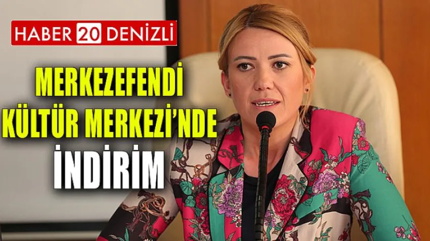 Merkezefendi Kültür Merkezi’nde İndirim