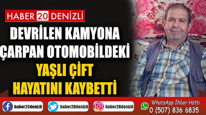 Devrilen kamyona çarpan otomobildeki yaşlı çift hayatını kaybetti
