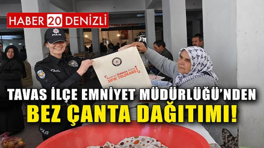 Tavas İlçe Emniyet Müdürlüğü'nden Bez Çanta Dağıtımı!