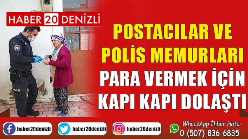 Postacılar ve polis memurları para vermek için kapı kapı dolaştı