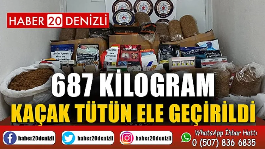 Denizli'de 687 kilogram kaçak tütün ele geçirildi