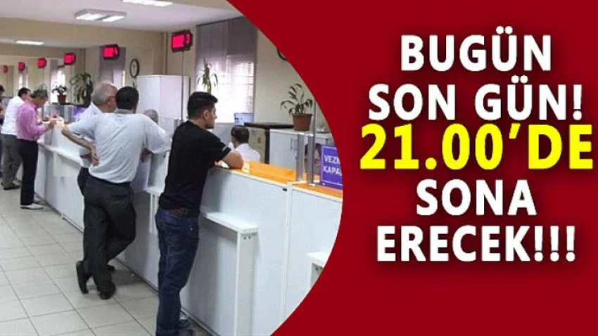 Bugün Son Gün 21.00'De Sona Erecek