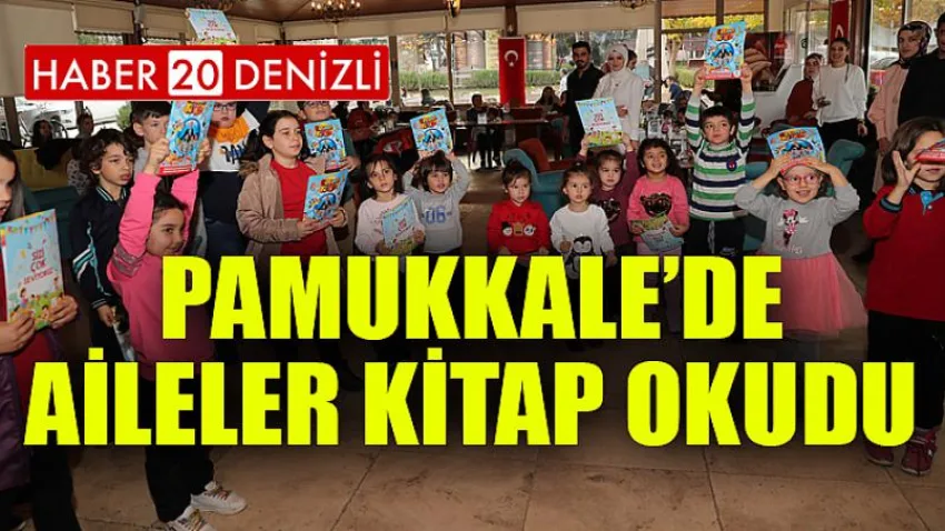Pamukkale’de Aileler Kitap Okudu