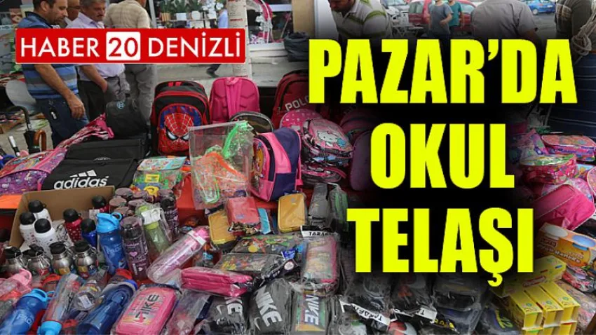 Pazar’da Okul Telaşı
