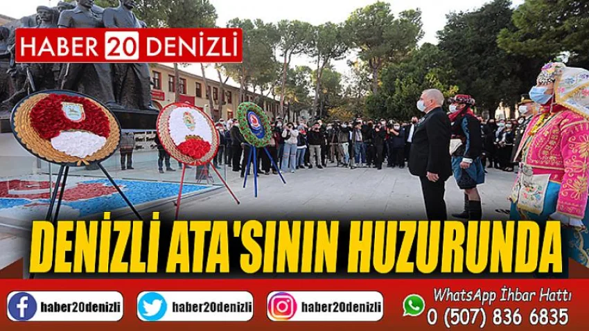Denizli Ata'sının huzurunda