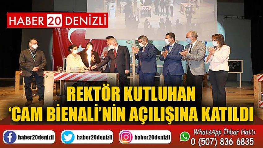 Rektör Kutluhan ‘Cam Bienali’nin Açılışına Katıldı