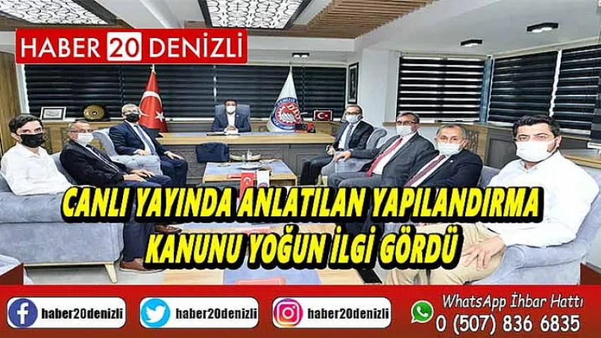 Canlı yayında anlatılan Yapılandırma Kanunu yoğun ilgi gördü
