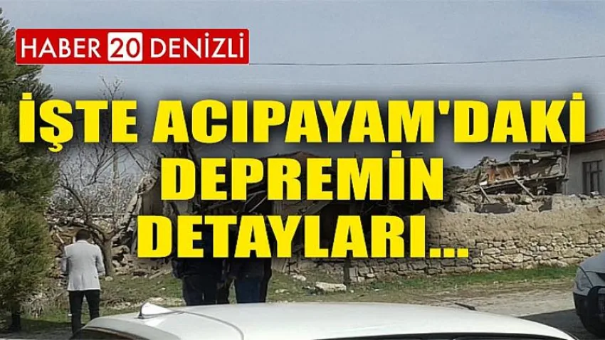 İşte Acıpayam'daki Depremin Detayları