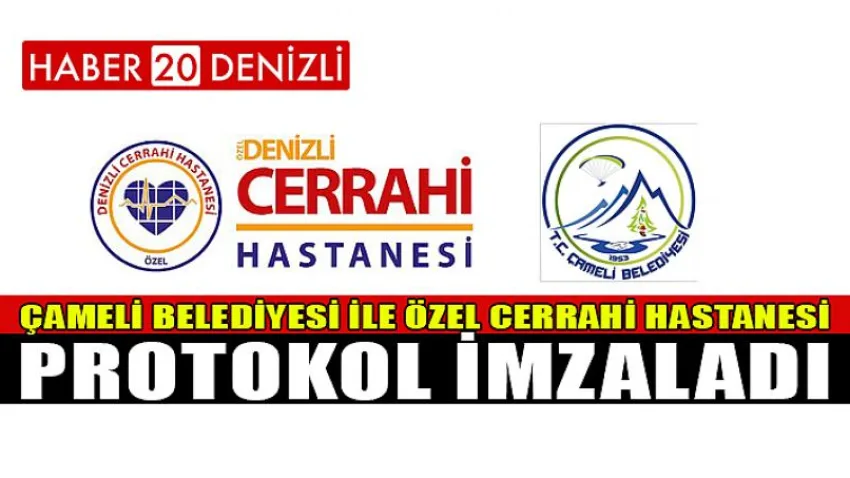 Çameli Belediyesi ile Özel Cerrahi Hastanesi protokol imzaladı