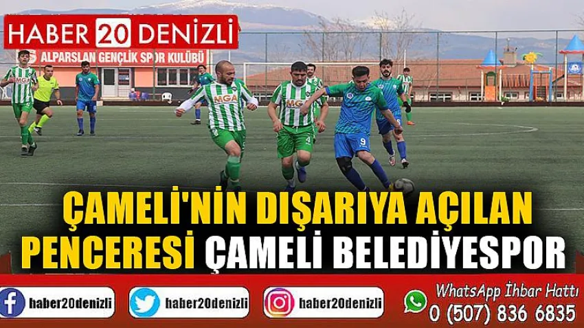 Çameli'nin dışarıya açılan penceresi Çameli Belediyespor