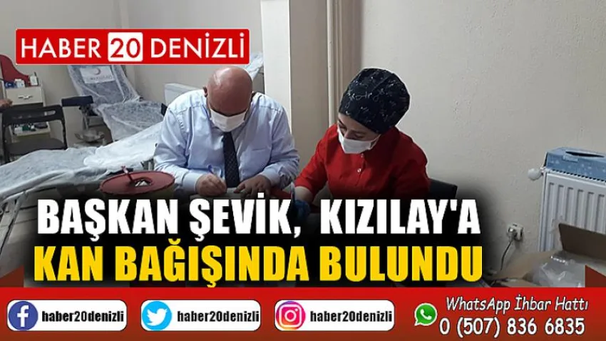 Başkan Şevik, Kızılay'a kan bağışında bulundu