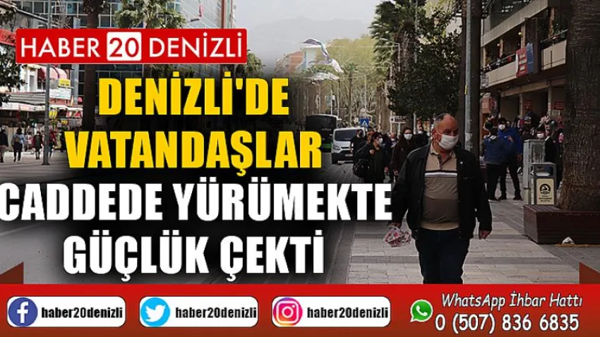 Denizli'de vatandaşlar caddede yürümekte güçlük çekti