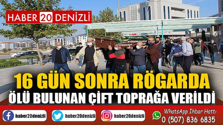 16 gün sonra rögarda ölü bulunan çift toprağa verildi