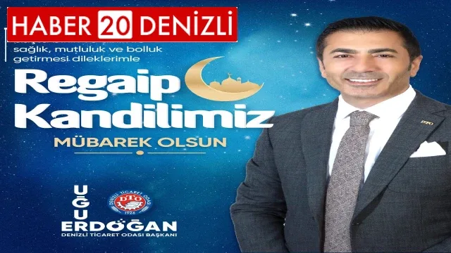 Denizli Ticaret Odası Regaip Kandili Mesajı