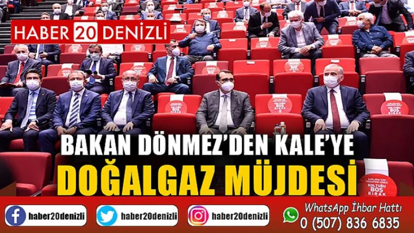 Bakan Dönmez'den Kale'ye Doğalgaz Müjdesi
