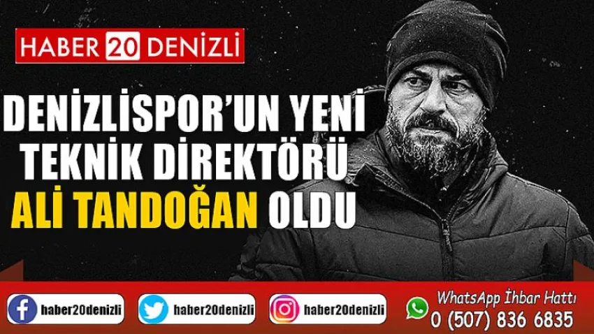 Denizlispor’un yeni teknik direktörü Ali Tandoğan oldu