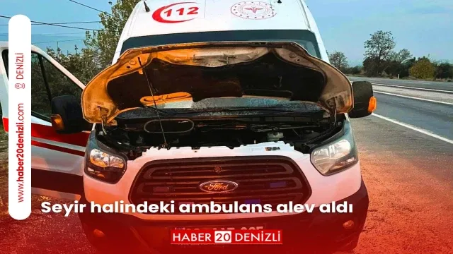 Seyir halindeki ambulans alev aldı
