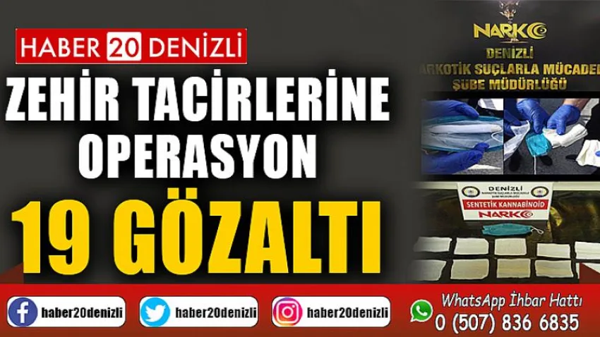 Zehir tacirlerine operasyon
