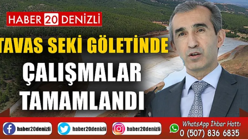 Tavas Seki Göletinde çalışmalar tamamlandı