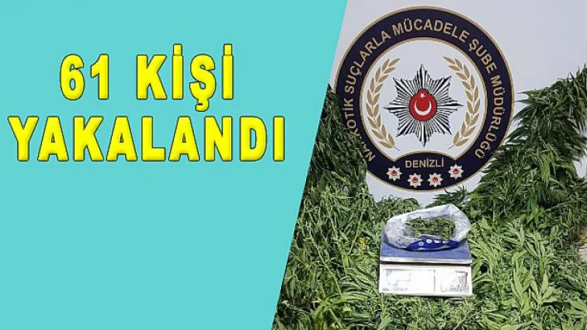 61 Kişi Yakalandı